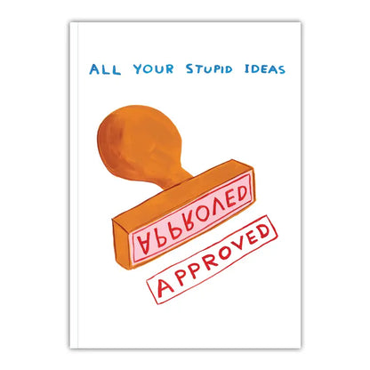 David Shrigley A5 Notebook - Your Stupid Ideas