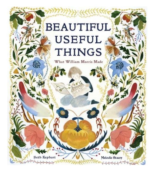 Beautiful Useful Things: What William Morris Made