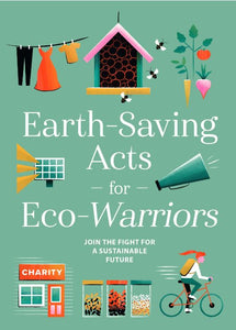 Earth Saving Acts for Eco Warriers