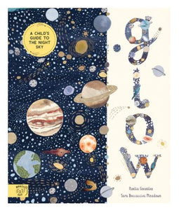 Glow: A Child's Guide to the Night Sky