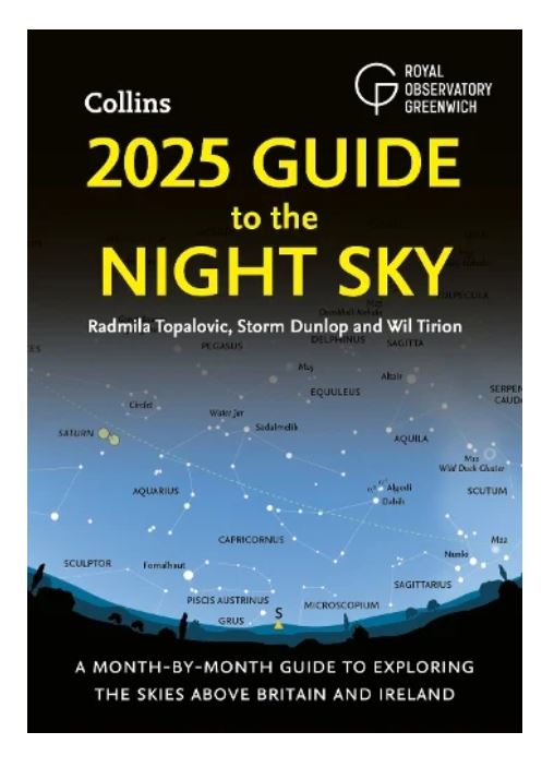 2025 Guide to the Night Sky: A Month-by-Month Guide to Exploring the Skies Above Britain and Ireland