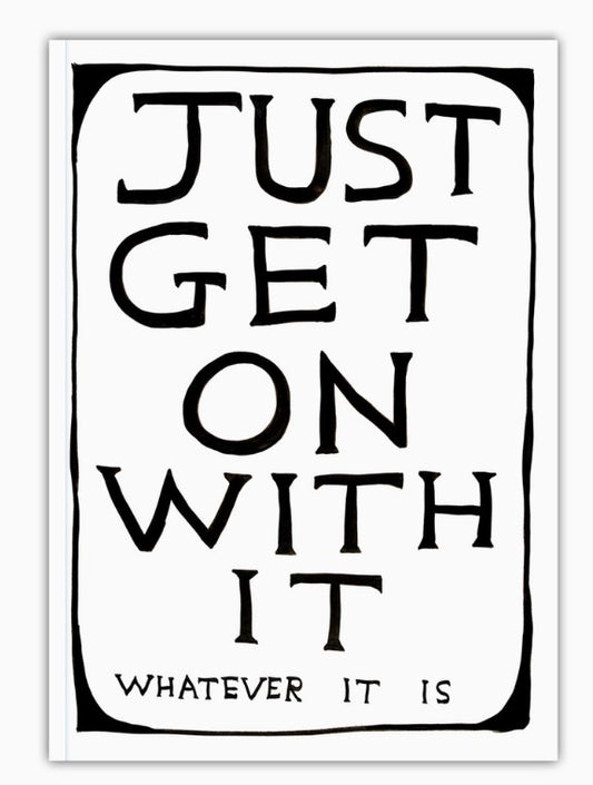 Just Get On With It A5 Lined Notebook