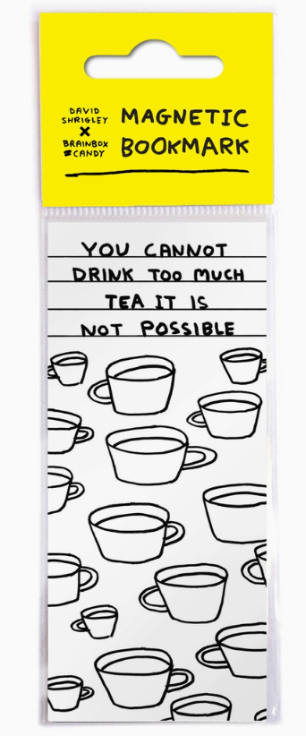 David Shrigley Magnetic Bookmark - Too Much Tea