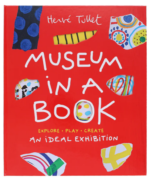 Museum in a Book - An Ideal Exhibition - Explore, Play, Create (Novelty Book)