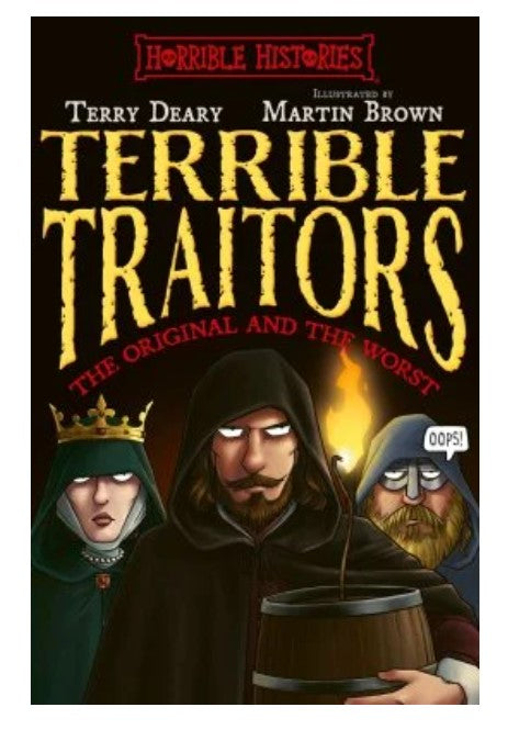 Terrible Traitors - Horrible Histories