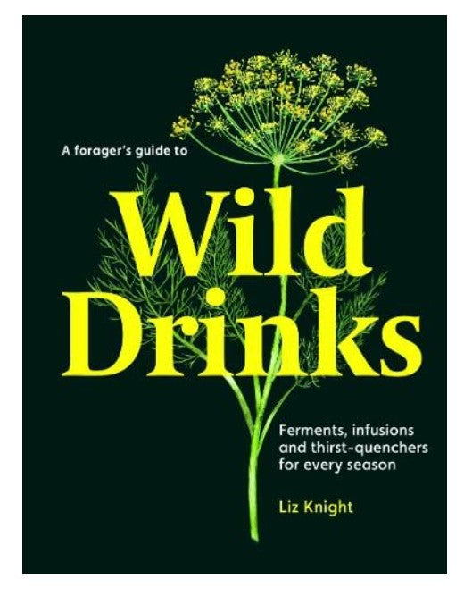 A Forager's Guide to Wild Drinks