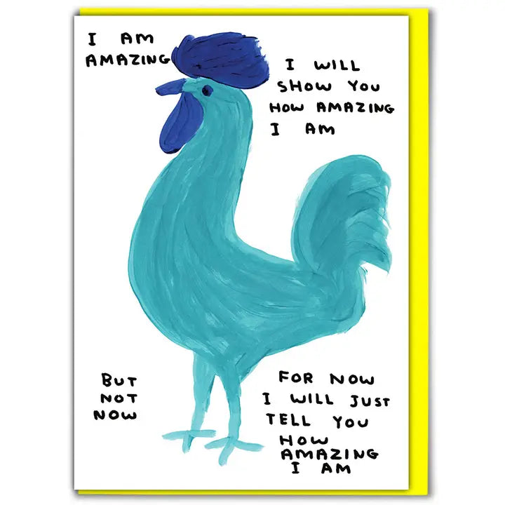 David Shrigley Greetings Card - I am Amazing