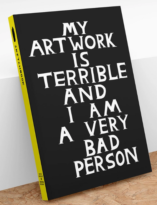 My Artwork is Terrible A5 Sketchbook