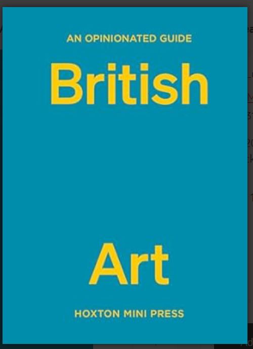 An Opinionated Guide to British Art