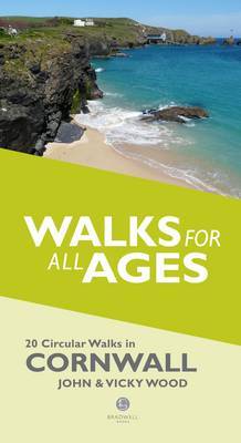Walking Cornwall: Walks For All Ages