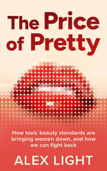 The Price of Pretty by Alex Light