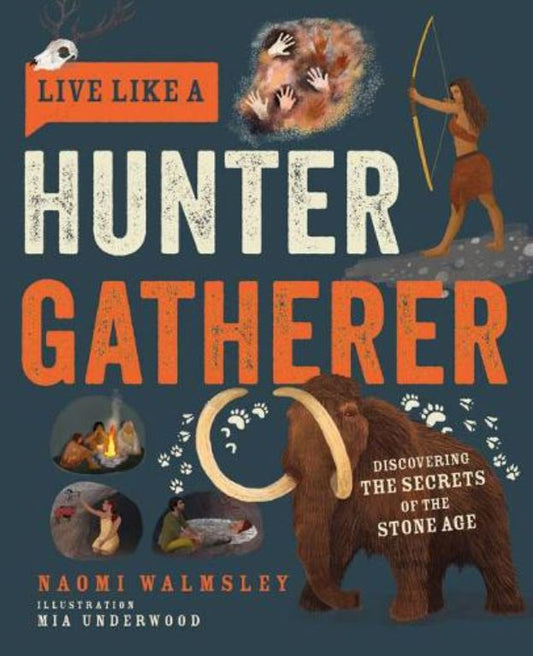 Live Like A Hunter Gatherer