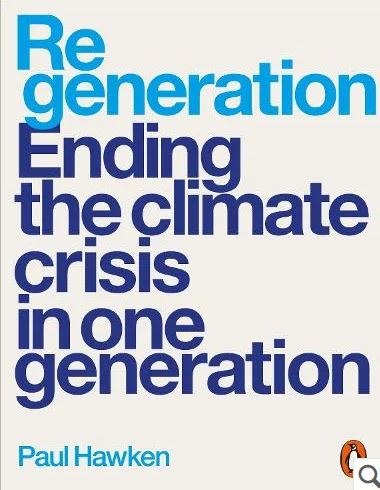 Regeneration Ending The Climate Crisis in One Generation