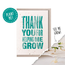 Load image into Gallery viewer, Thank You For Helping Me Grow Plantable Seed Card

